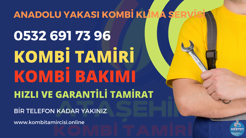 Anadolu Yakası Kombi Tamiri - 0 532 691 73 96