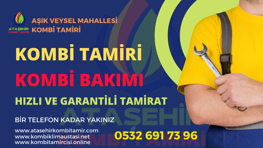 Aşık Veysel Mahallesi Kombi Tamiri - 0 532 691 73 96