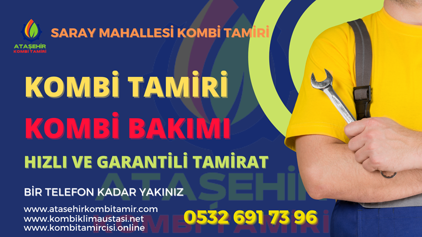 Saray Mahallesi Kombi Tamiri - 0532 691 73 96