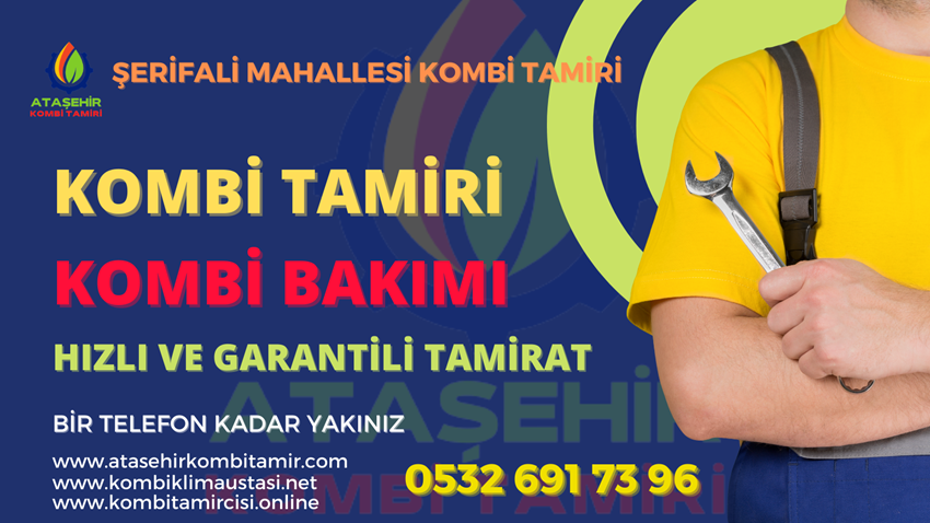 Şerifali Mahallesi Kombi Tamiri - 0532 691 73 96